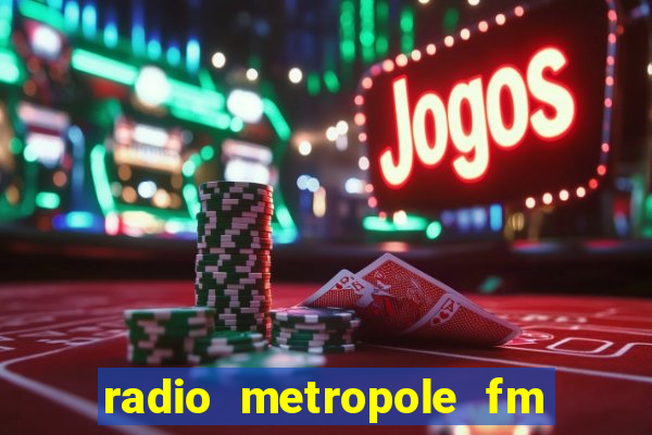 radio metropole fm salvador bahia